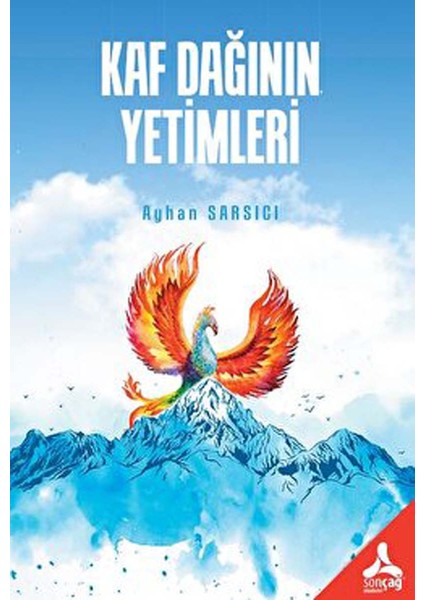 Kaf Dağının Yetimleri - Ayhan Sarsıcı