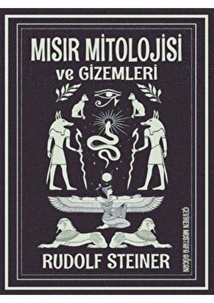 Mısır Mitolojisi ve Gizemleri - Rudolf Steiner