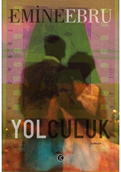 Yolculuk - Emine Ebru