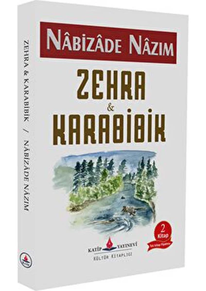 Zehra Ve Karabibik - Nabizade Nazım