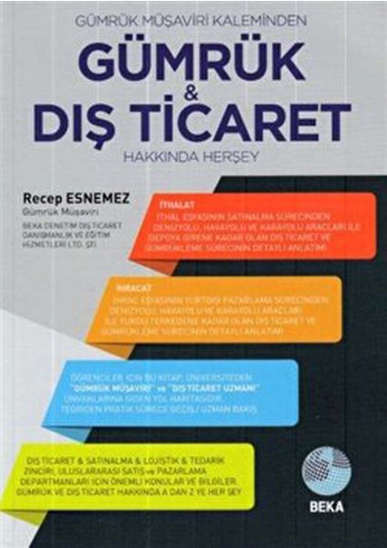 Gümrük Müşaviri Kaleminden Gümrük ve Dış Ticaret Hakkında Herşey