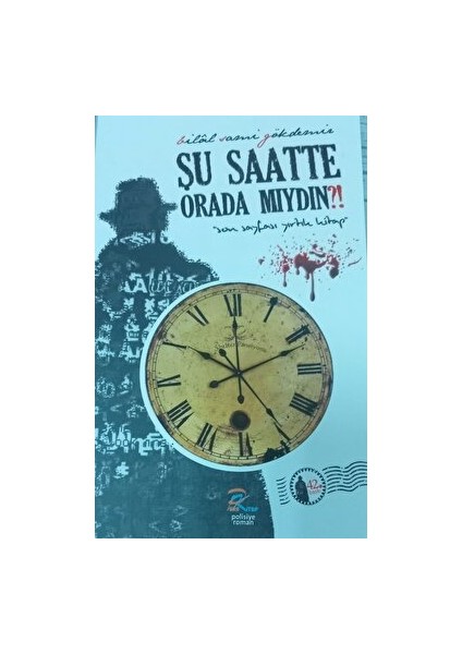 Pera Kitap Şu Saatte Orada Mıydın? - Bilal Sami Gökdemir