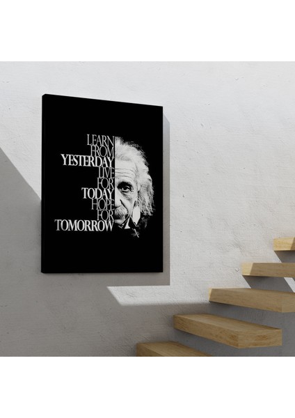 Dünden Öğrenin Bugünü Yaşayın Yarını Umut Edin Kanvas Tablo, Albert Einstein