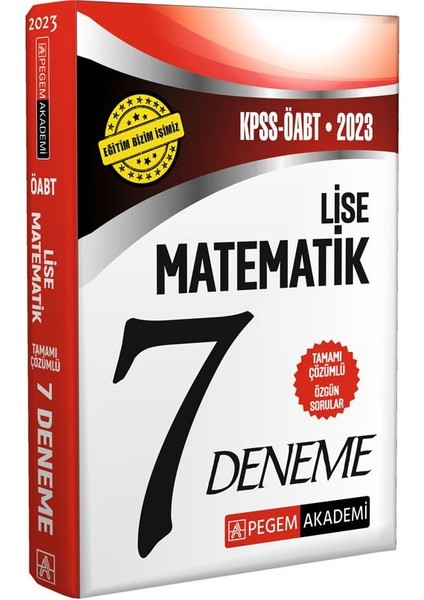 2023 KPSS ÖABT Lise Matematik Öğretmenliği 7 Deneme Pegem Akademi Yayıncılık