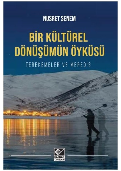 Bir Kültürel Dönüşümün Öyküsü - Terekemeler ve Meredis