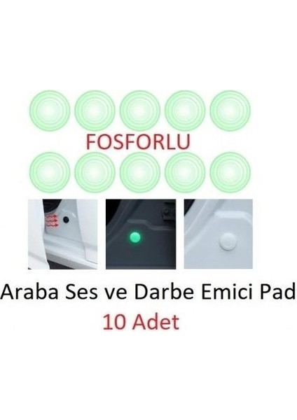 Fosforlu Araba Kapı Kaput Bagaj Koruyucu 10'lu Ped Fosforlu Ses Darbe Emici Conta Oto Kapı Ça