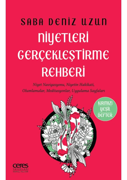 Ceres Yayınları Niyetleri Gerçekleştirme Rehberi - Saba Deniz Uzun