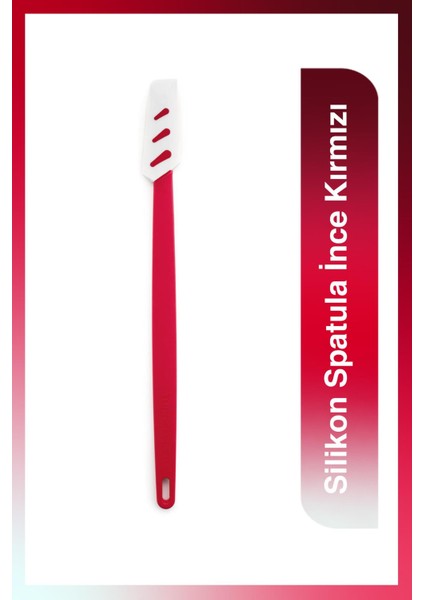 Silikon Spatula İnce Kırmızı