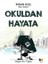 Okuldan Hayata 1