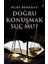 Doğru Konuşmak Suç Mu? 1