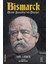 Bismarck - Demir Şansölye'nin Düşüşü 1