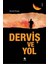 Derviş ve Yol 1