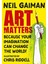 Art Matters : Because Your Imagination Can Change The World 1