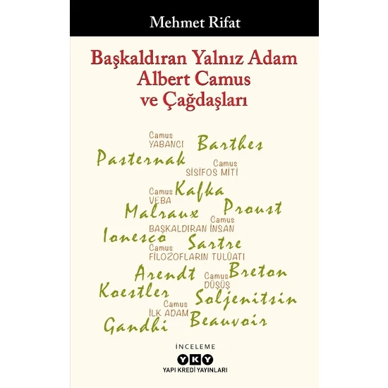 Başkaldıran Yalnız Adam Albert Camus ve Çağdaşları - Mehmet Rifat