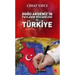 Doğu Akdeniz’in Paylaşım Mücadelesi Ve Türkiye  - Cihat Yaycı