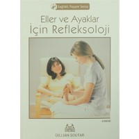 Eller Ve Ayaklar İçin Refleksoloji - Gillian Soutar