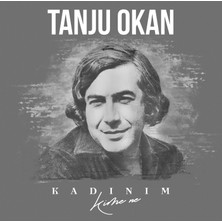 Tanju Okan-Kadınım (Kime Ne) Plak