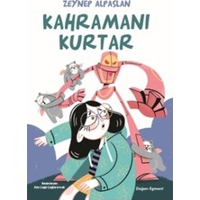 Kahramanı Kurtar - Zeynep Alpaslan