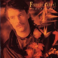 Francis Cabrel ‎– Sarbacane CD