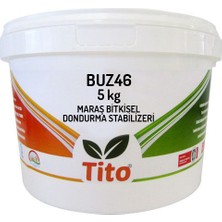 Tito  BUZ46 Maraş Bitkisel Dondurma Stabilizeri 5 kg