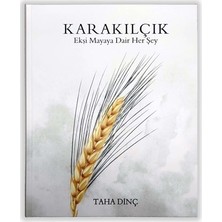 Karakılçık Ekşi Mayaya Dair Her Şey (Büyük Boy) - Taha Dinç