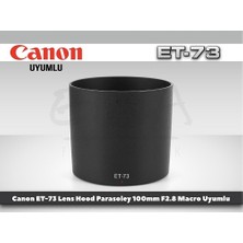 Tewise Canon Et-73 Parasoley 100 mm F2.8l Usm Is Makro Lens Uyumlu