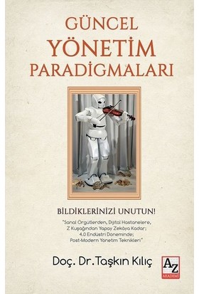 Güncel Yönetim Paradigmaları - Taşkın Kılıç