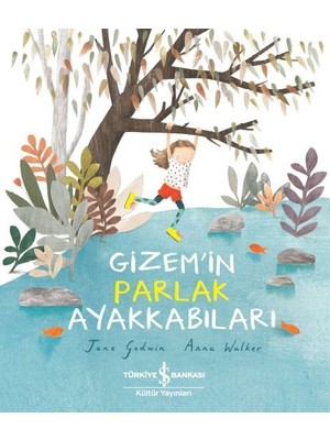 Gizem’in Parlak Ayakkabıları - Jane Godwin
