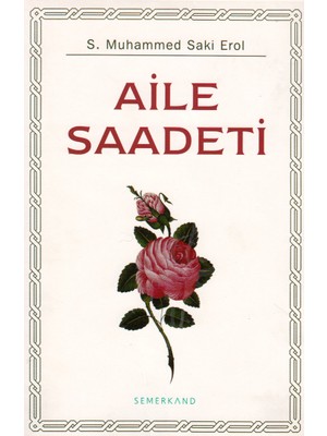 Aile Saadeti - S.Muhammed Saki Erol