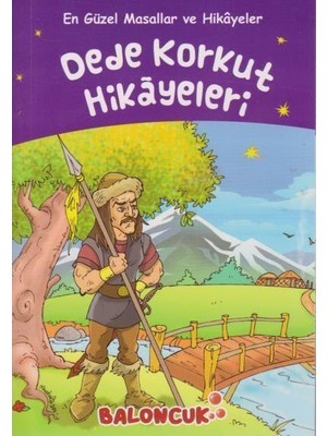 En Güzel Masallar Ve Hikayeler-Dede Korkut Hikayeleri - Dede Korkut