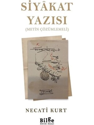 Siyâkat Yazısı (Metin Çözümlemeli) - Necati Kurt