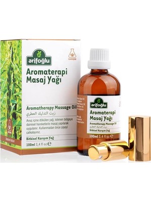 Arifoğlu Aromaterapi Masaj Yağı 100ml Bitkisel Karışım Yağ İle Rahatlatıcı Masaj Deneyimi