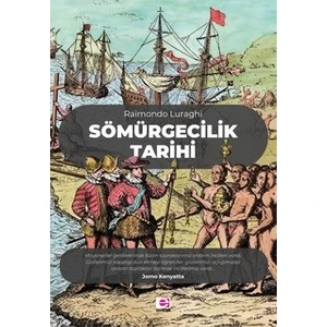Sömürgecilik Tarihi - Raimondo Luraghi