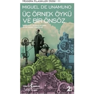 Üç Örnek Öykü Ve Bir Önsöz  - Miguel De Unamuno
