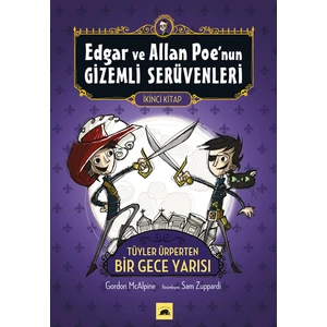 Edgar Ve Allan Poe’Nun Gizemli Serüvenleri: 2 - Tüyler Ürperten Bir Gece Yarısı-Gordon Mcalpine