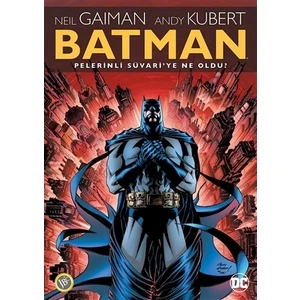 Batman: Pelerinli Süvari'ye Ne Oldu ? Türkçe Çizgi Roman - Neil Gaiman
