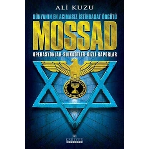 Mossad - Dünyanın En Acımasız İstihbarat Örgütü - Ali Kuzu