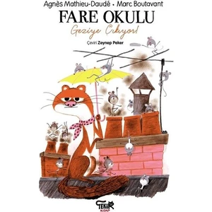 Fareler Okulu Gzeiye Çıkıyor - Agnès Mathieudaudé