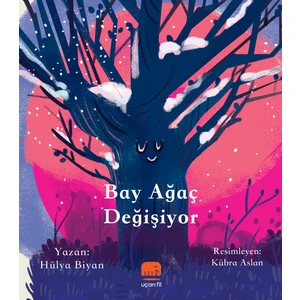 Bay Ağaç Değişiyor - Hülya Biyan