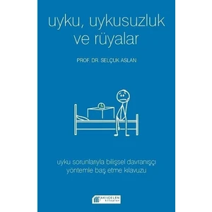 Uyku, Uykusuzluk ve Rüyalar - Selçuk Aslan