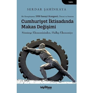 Cumhuriyet İktisadında Makas Değişimi  - Serdar Şahinkaya