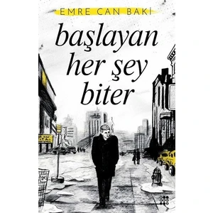 Başlayan Her Şey Biter - Emre Can Baki