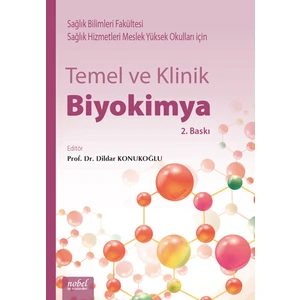 Temel ve Klinik Biyokimya 2. Baskı - Dildar Konukoğlu
