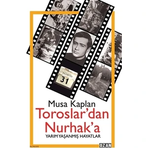 Toroslar'dan Nurhak'a - Musa Kaplan