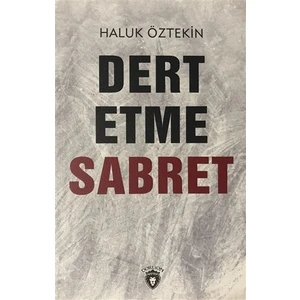 Dert Etme Sabret - Haluk Öztekin