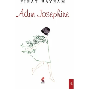 Adım Josephine -  Fırat Bayram