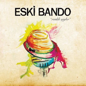 Eski Bando ‎– Renkli Şeyler CD