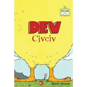 Dev Civciv (Organik Kitap)