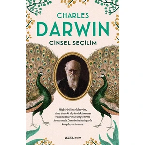 Cinsel Seçilim - Charles Darwin