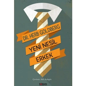 Yeni Nesil Erkek  - Herb Goldberg
